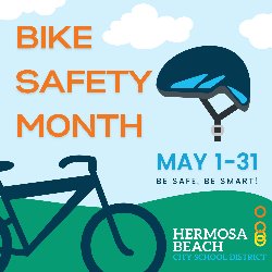 Bike Safety Month - May 1-31; Be Safe, Be SMART!